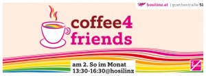 coffee4friends @ HOSI Linz | Linz | Oberösterreich | Österreich