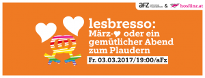Lesbresso: März-♥ @ AFZ | Linz | Oberösterreich | Österreich