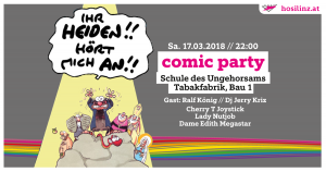 Comic Party @ DIE SCHULE DES UNGEHORSAMS | Linz | Oberösterreich | Österreich