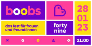 boobs - das Fest für Frauen und Freund*innen @ Queer Bar forty nine