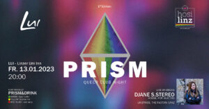 PRISM - queer club night - 1st Edition @ LUI - Linzer Uni Inn
