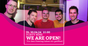 We are open  @ Queer Bar forty nine