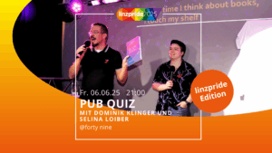 linzpride 2025 – Pub Quiz Mit Dominik Klinger und Selina Loibner @ Queer Bar forty nine
