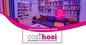 cosi hosi - der gemütliche Start ins Wochenende @ Queer Bar forty nine / Communityraum